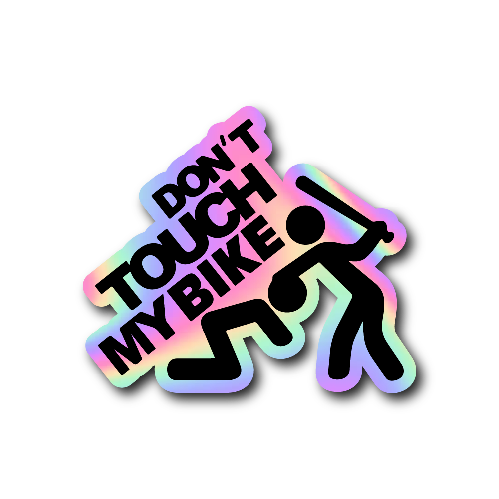 DON’T TOUCH MY BIKE Sticker