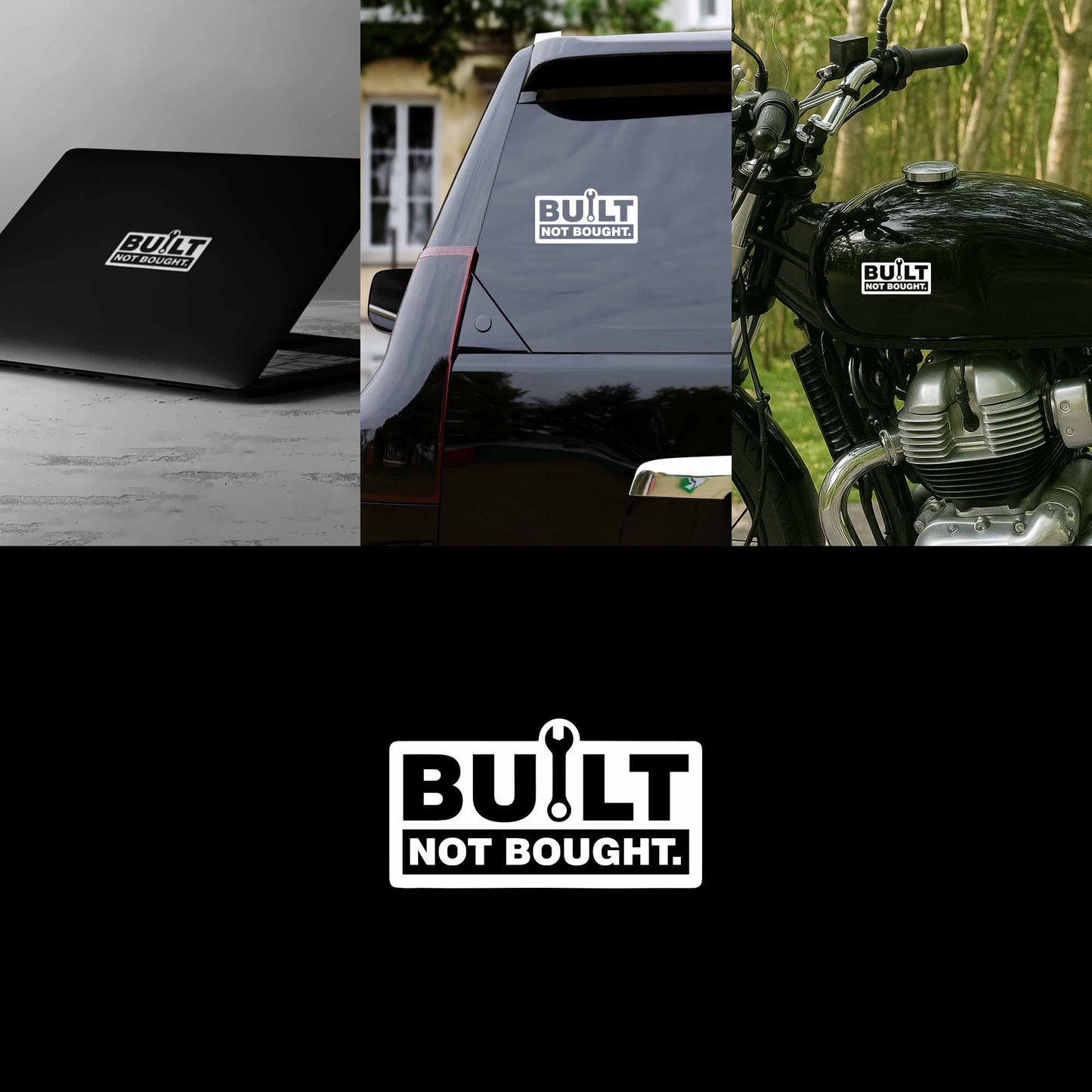 BUILT NOT BOUGHT Sticker