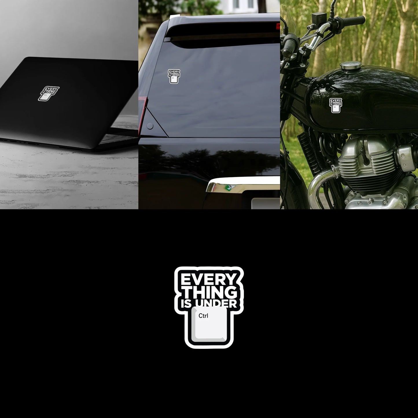 "Everything Is Under Ctrl" Funny Tech Sticker