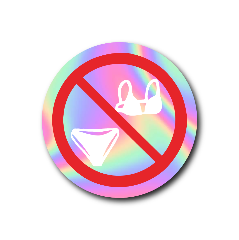 No Bra & Panties allowed Sticker