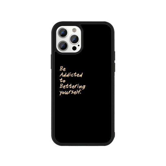 Black phone case with handwritten text "Be Addicted to Bettering yourself" - motivational cover by Stick-On Limited.