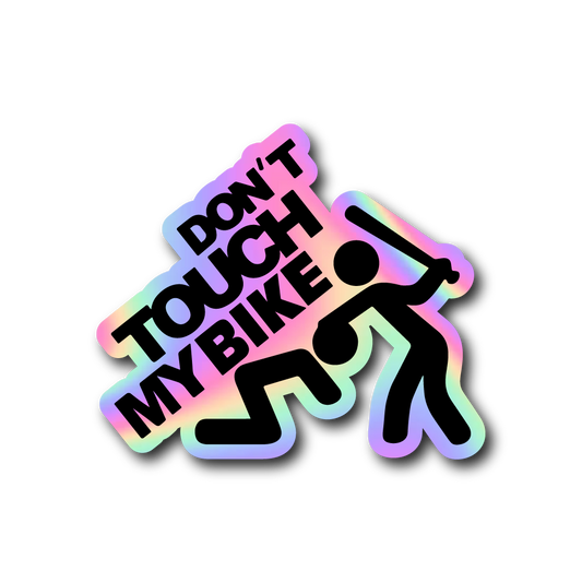 DON’T TOUCH MY BIKE Sticker