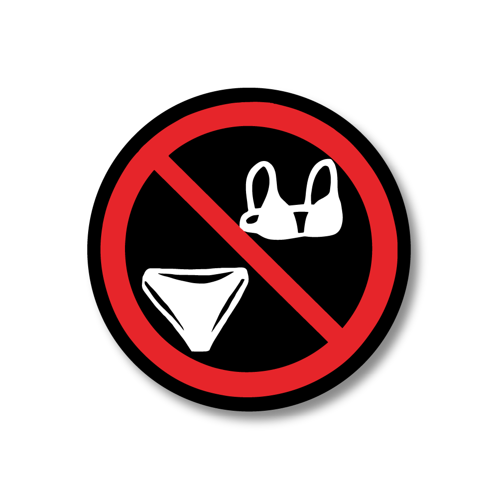 No Bra & Panties allowed Sticker