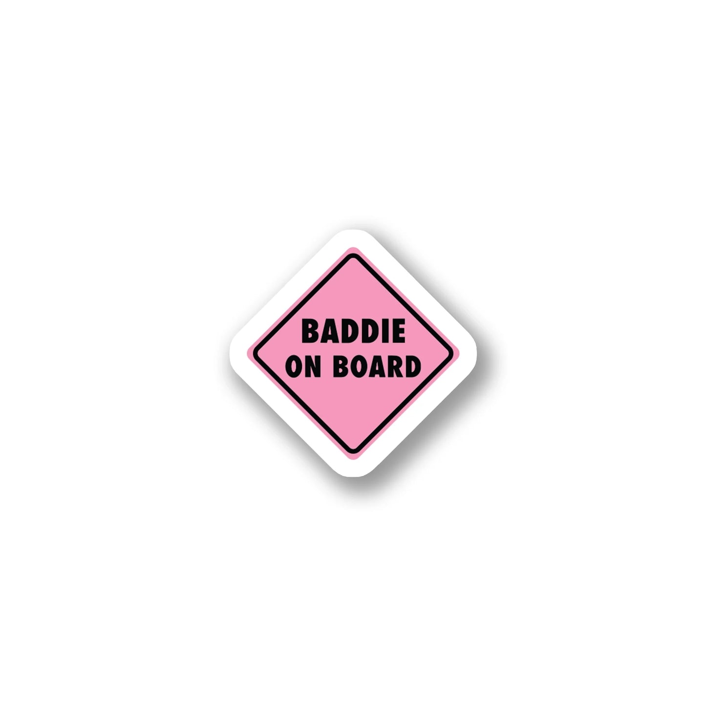 "Baddie On Board" Pink Sign Sticker