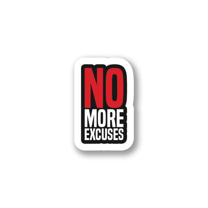 "No More Excuses" Motivational Sticker