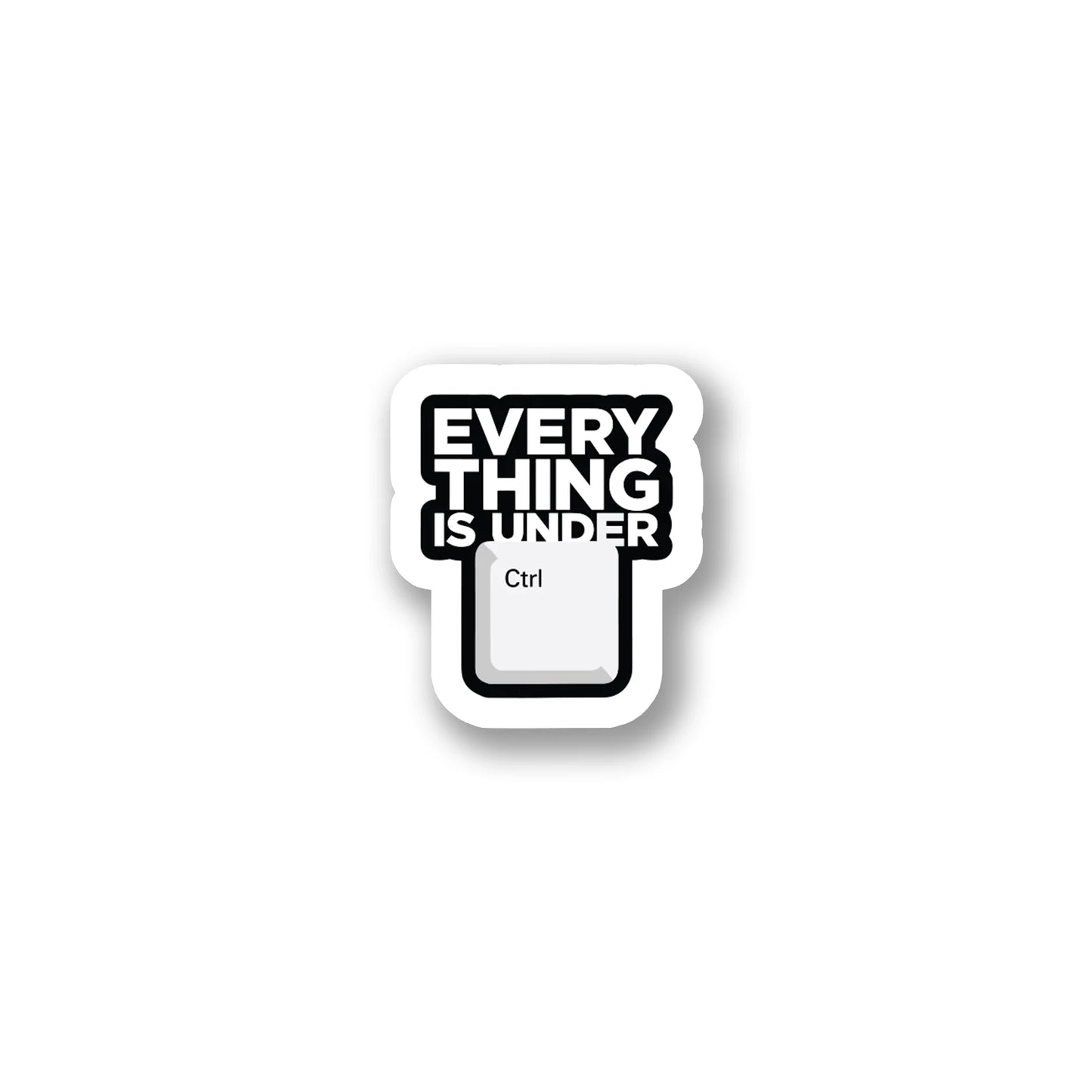 "Everything Is Under Ctrl" Funny Tech Sticker