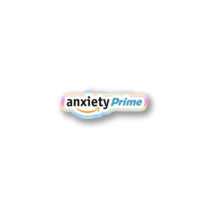 "Anxiety Prime" Funny Parody Sticker