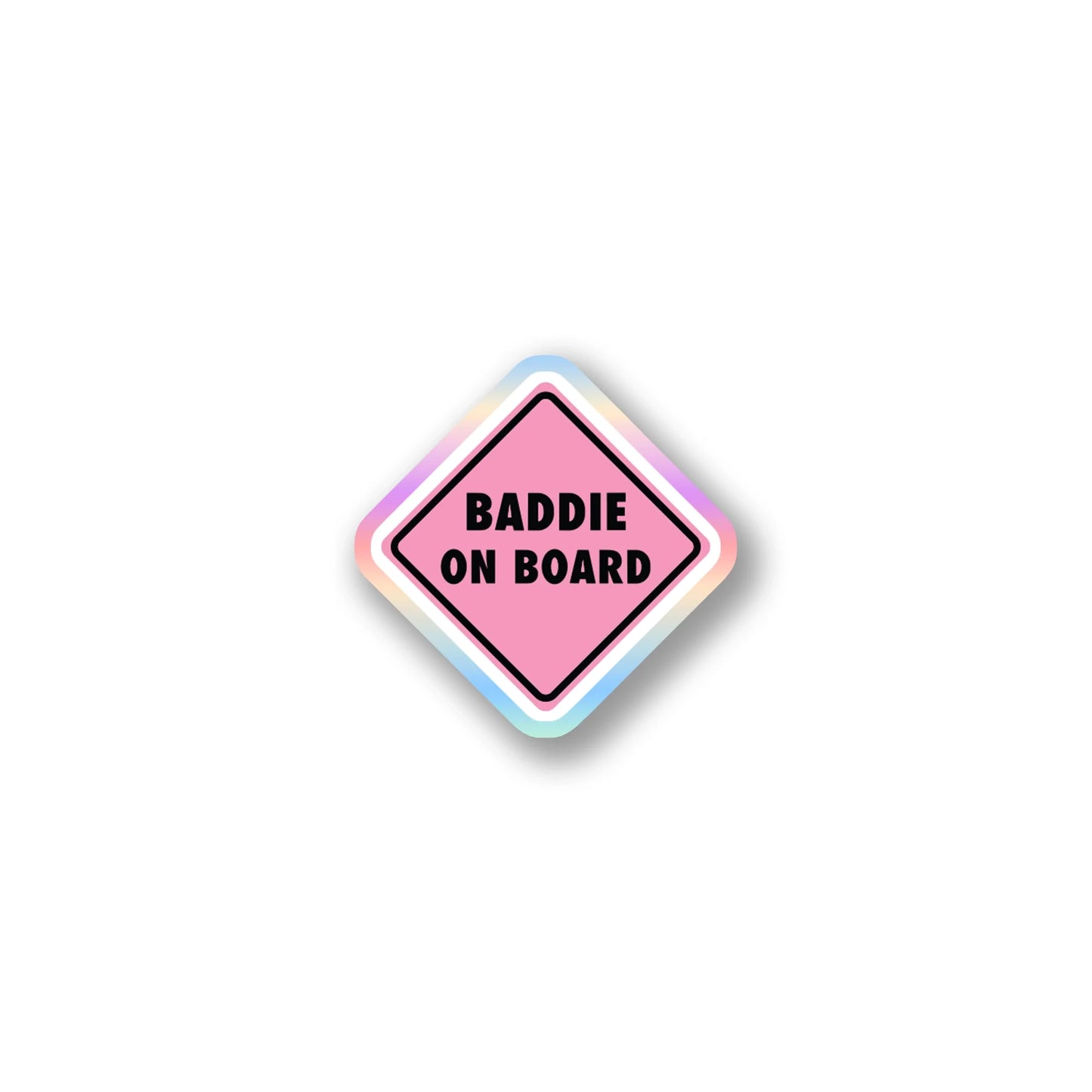 "Baddie On Board" Pink Sign Sticker