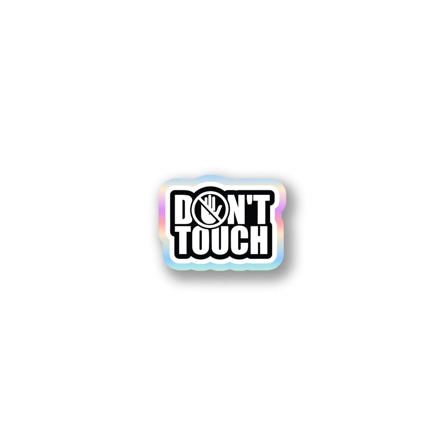 "Don't Touch" Warning Sticker