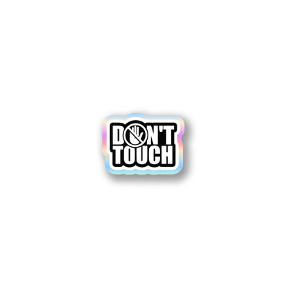 "Don't Touch" Warning Sticker