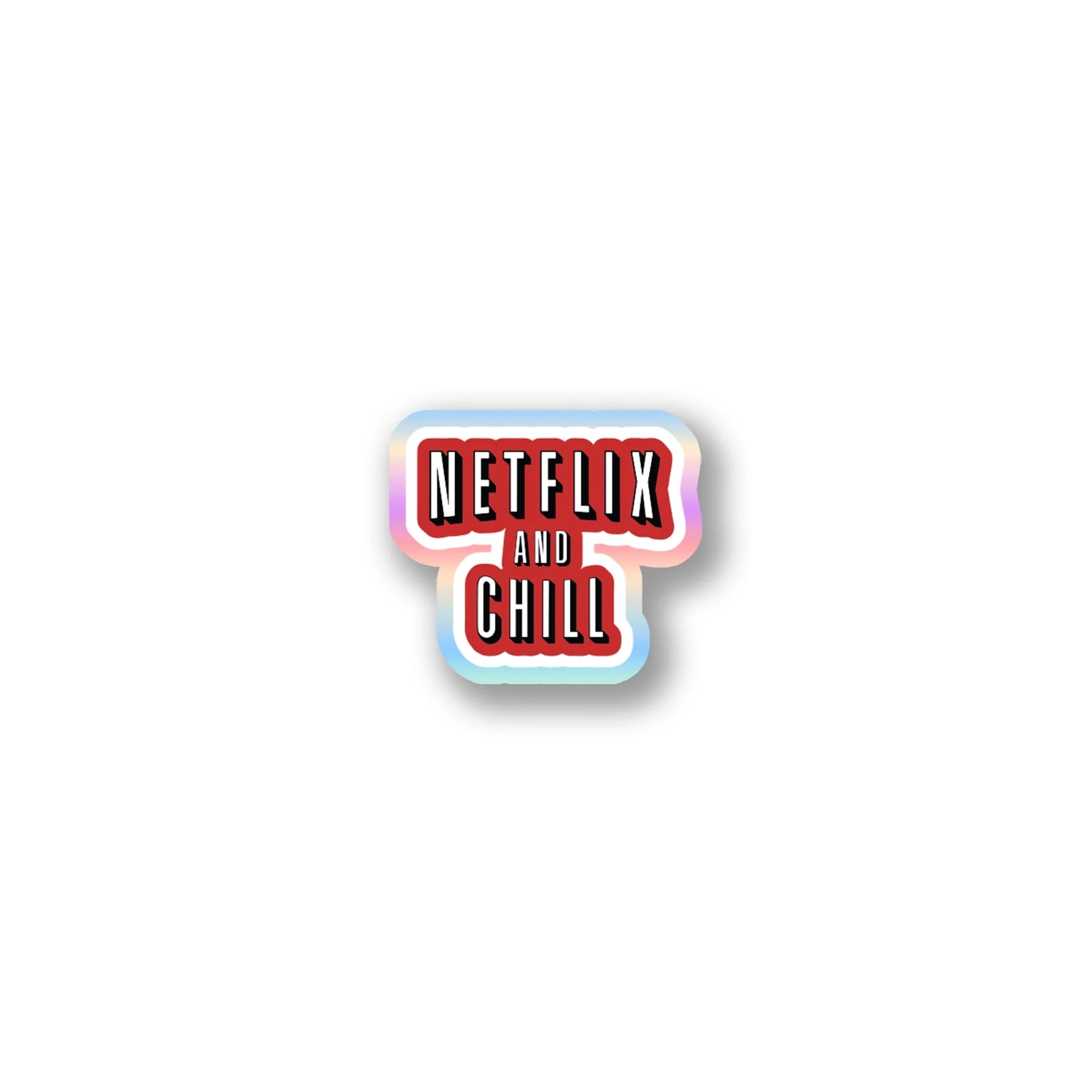 "Netflix and Chill" Pop Culture Sticker