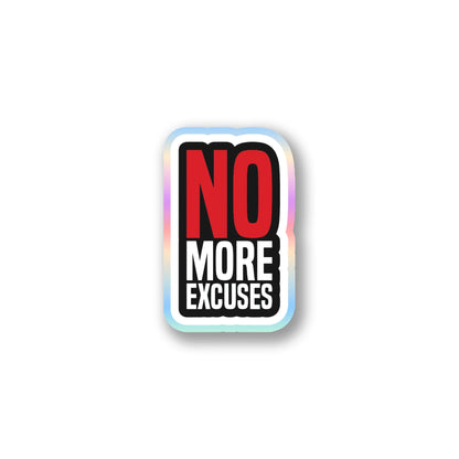 "No More Excuses" Motivational Sticker