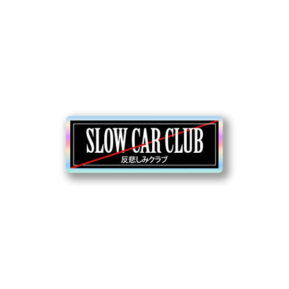 "Slow Car Club" JDM Parody Sticker