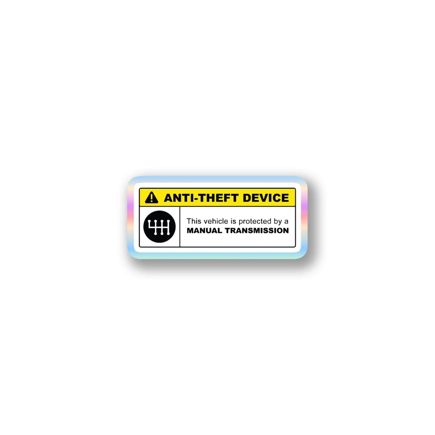 "Anti-Theft Device" Manual Transmission Sticker